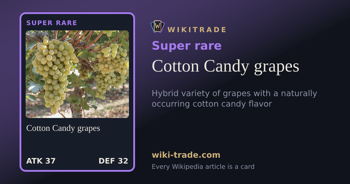 Cotton Candy grapes — Super rare card