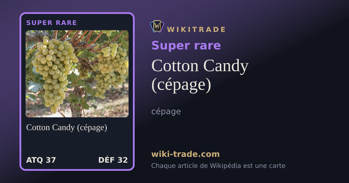 Cotton Candy (cépage) — carte Super rare