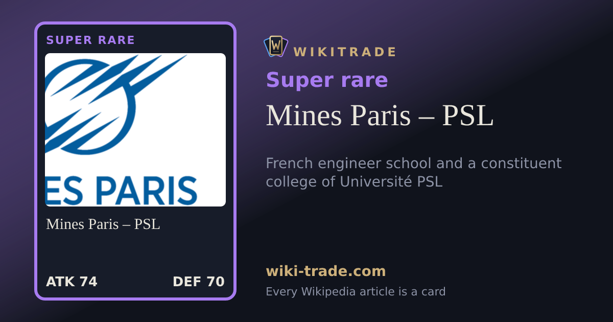 Mines Paris – PSL — Super rare card