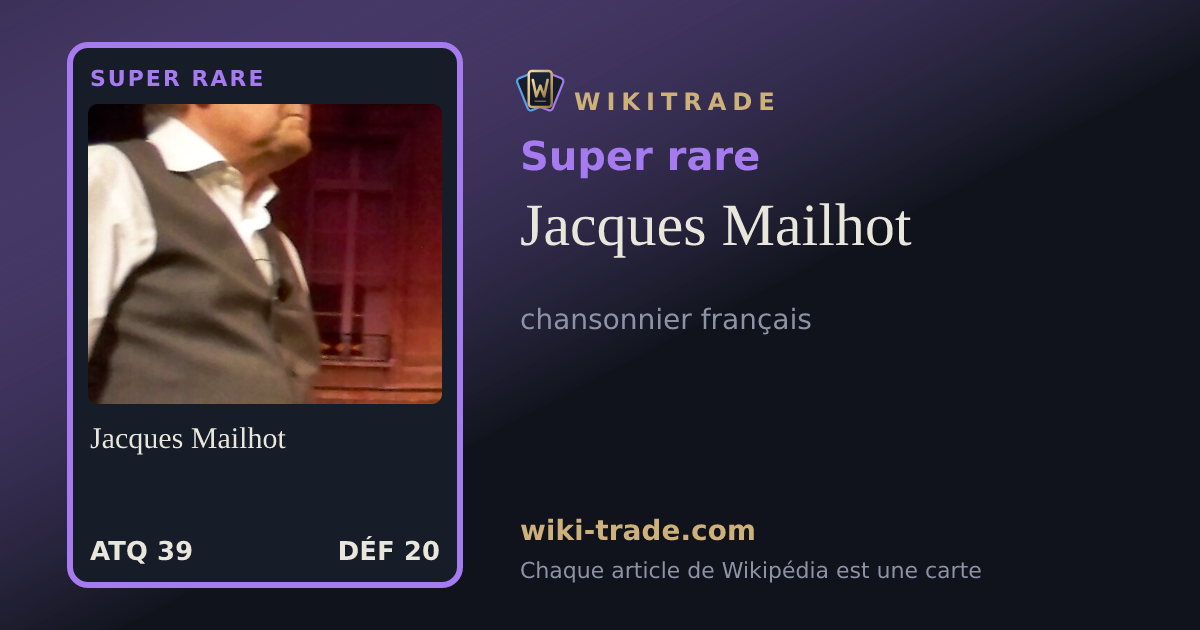 Jacques Mailhot — carte Super rare