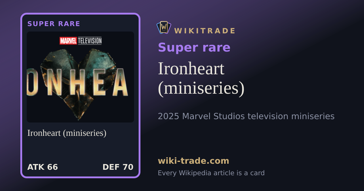 Ironheart (miniseries) — Super rare card