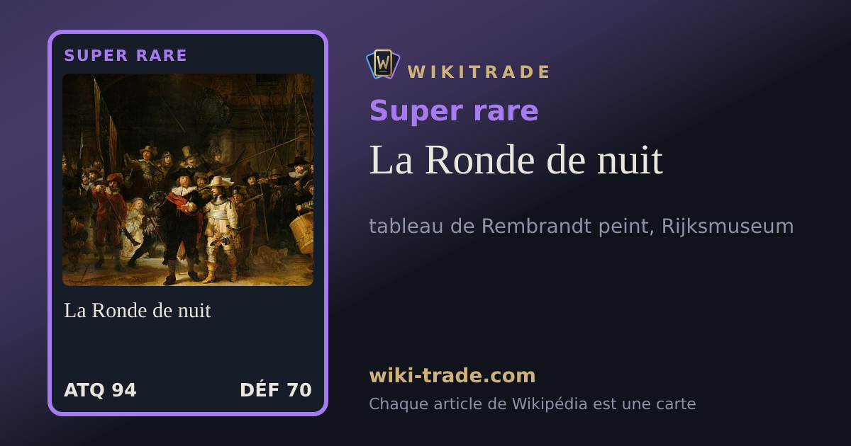 La Ronde de nuit — carte Super rare