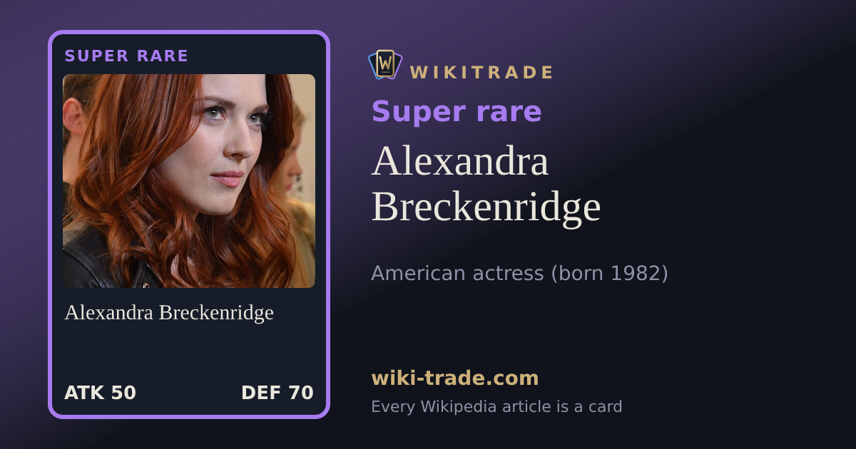 Alexandra Breckenridge — Super rare card