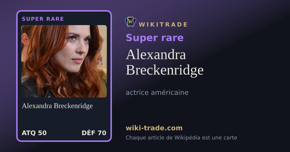 Alexandra Breckenridge — carte Super rare