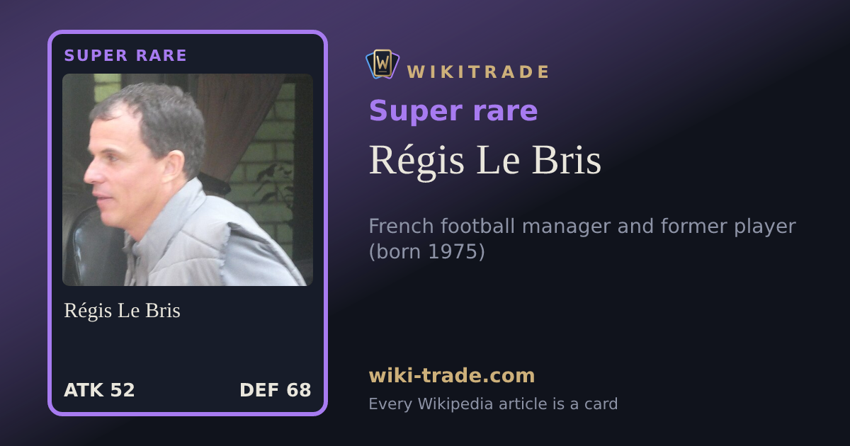 Régis Le Bris — Super rare card