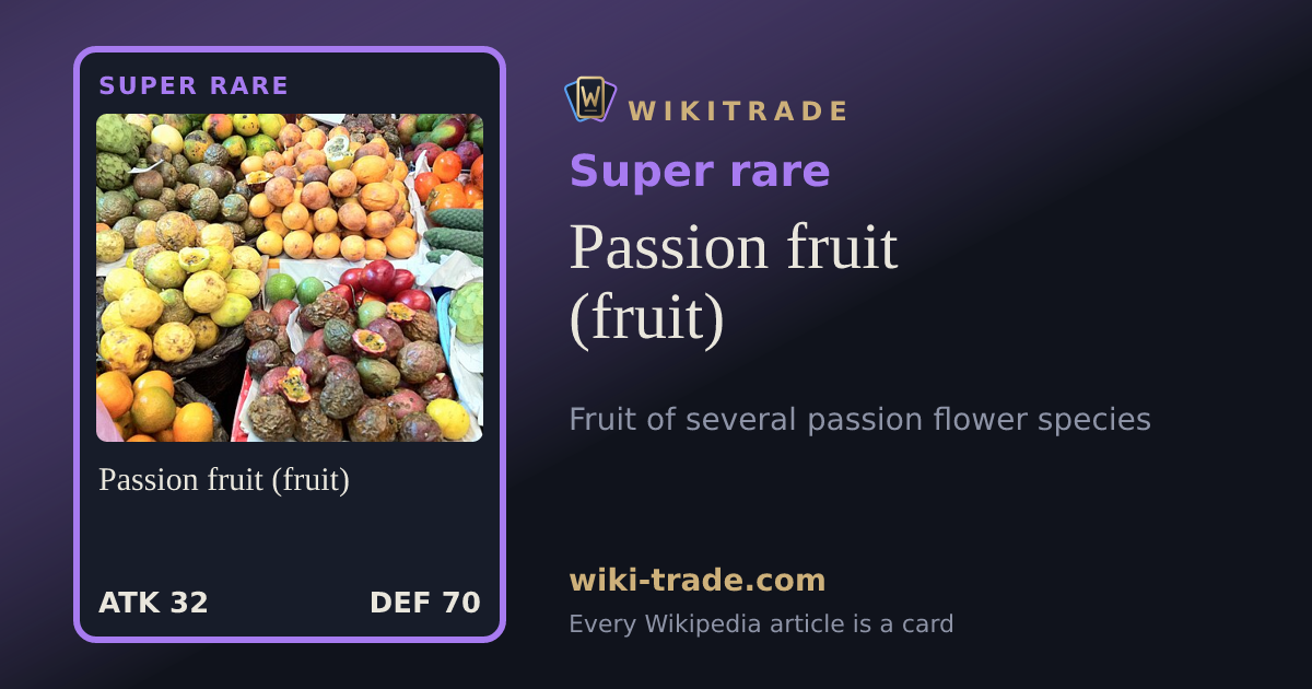 Passion fruit (fruit) — Super rare card