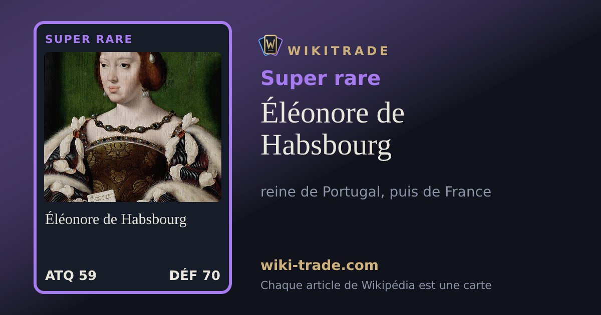 Éléonore de Habsbourg — carte Super rare