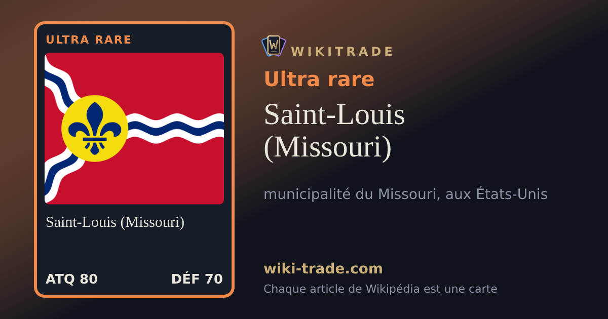 Saint-Louis (Missouri) — carte Ultra rare