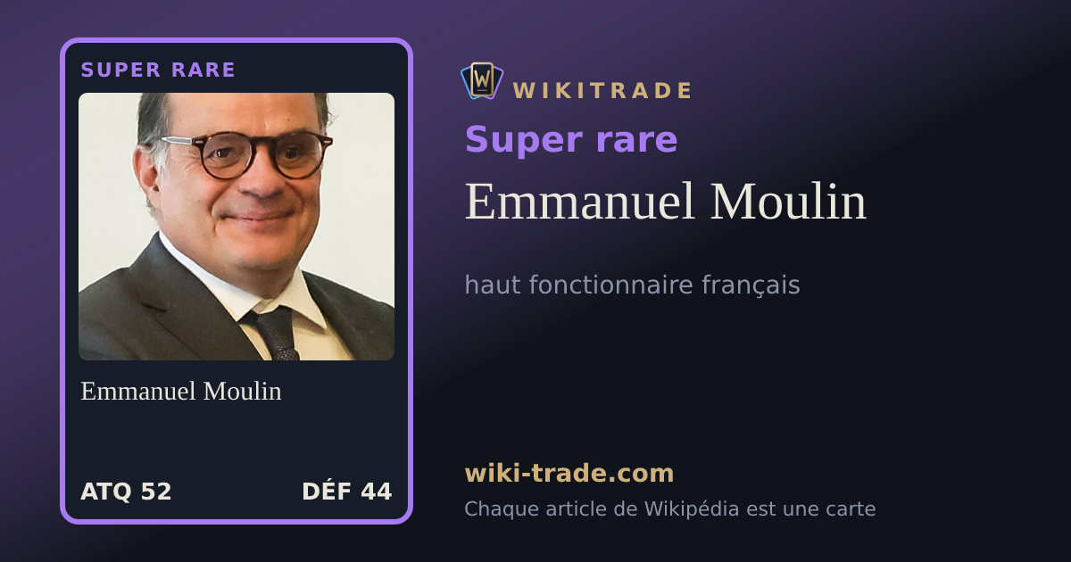 Emmanuel Moulin — carte Super rare