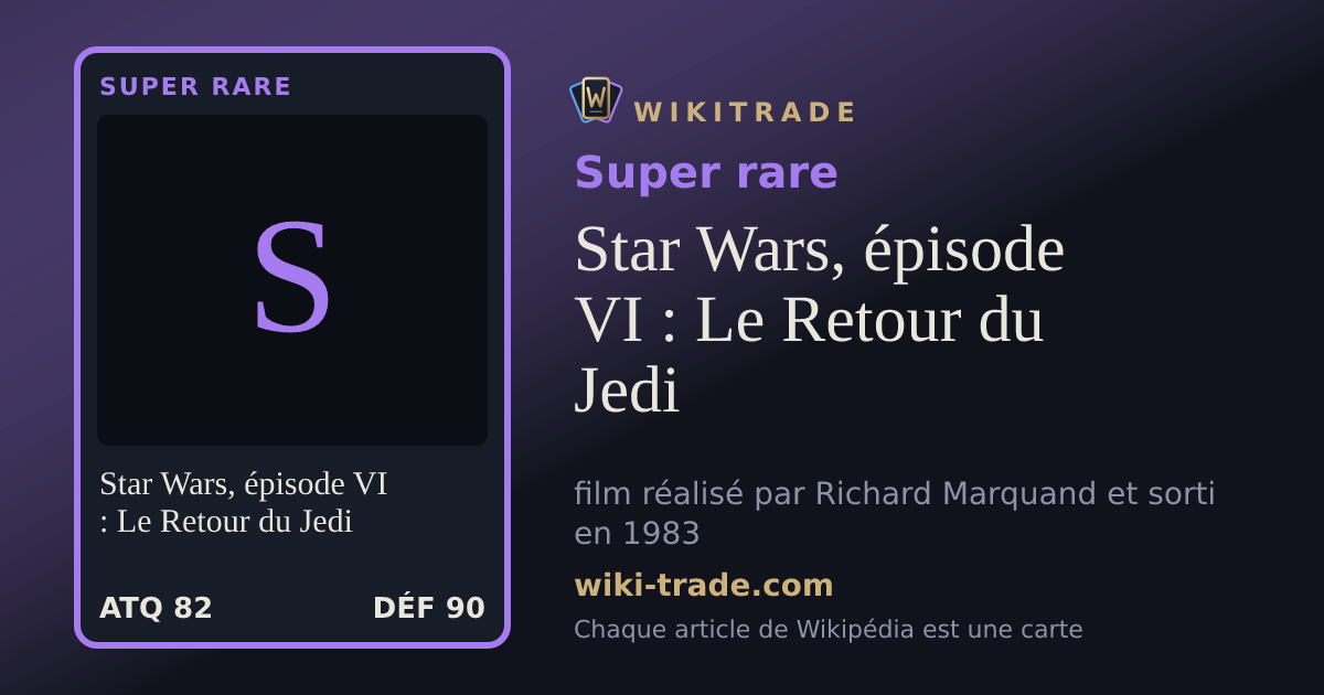 Star Wars, épisode VI : Le Retour du Jedi — carte Super rare