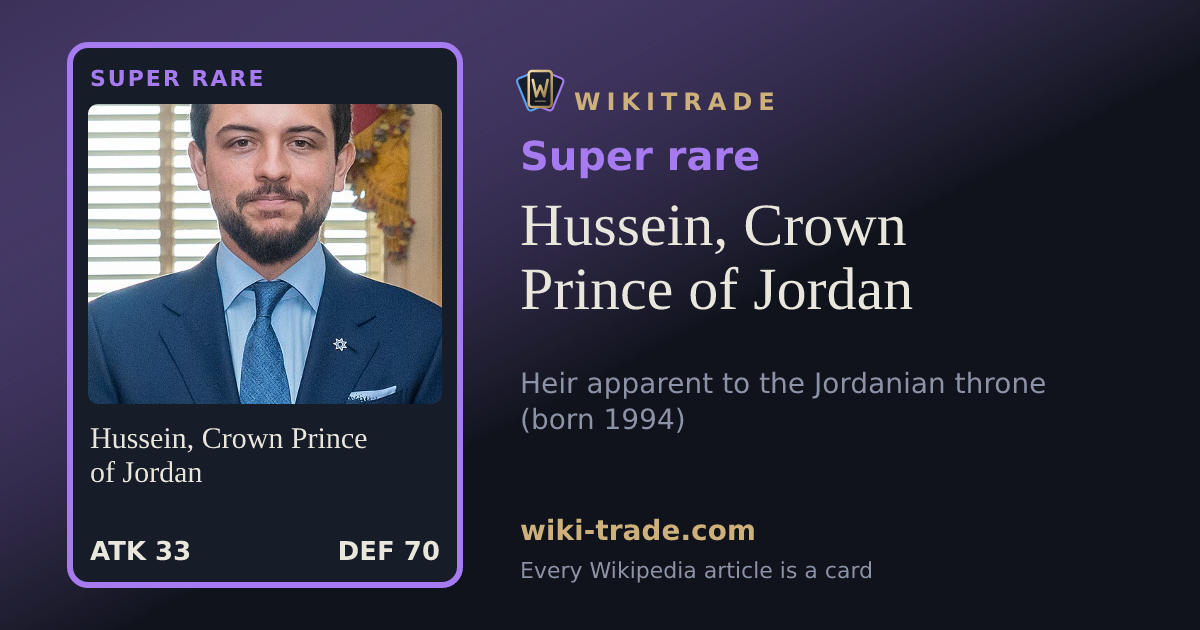 Hussein, Crown Prince of Jordan — Super rare card