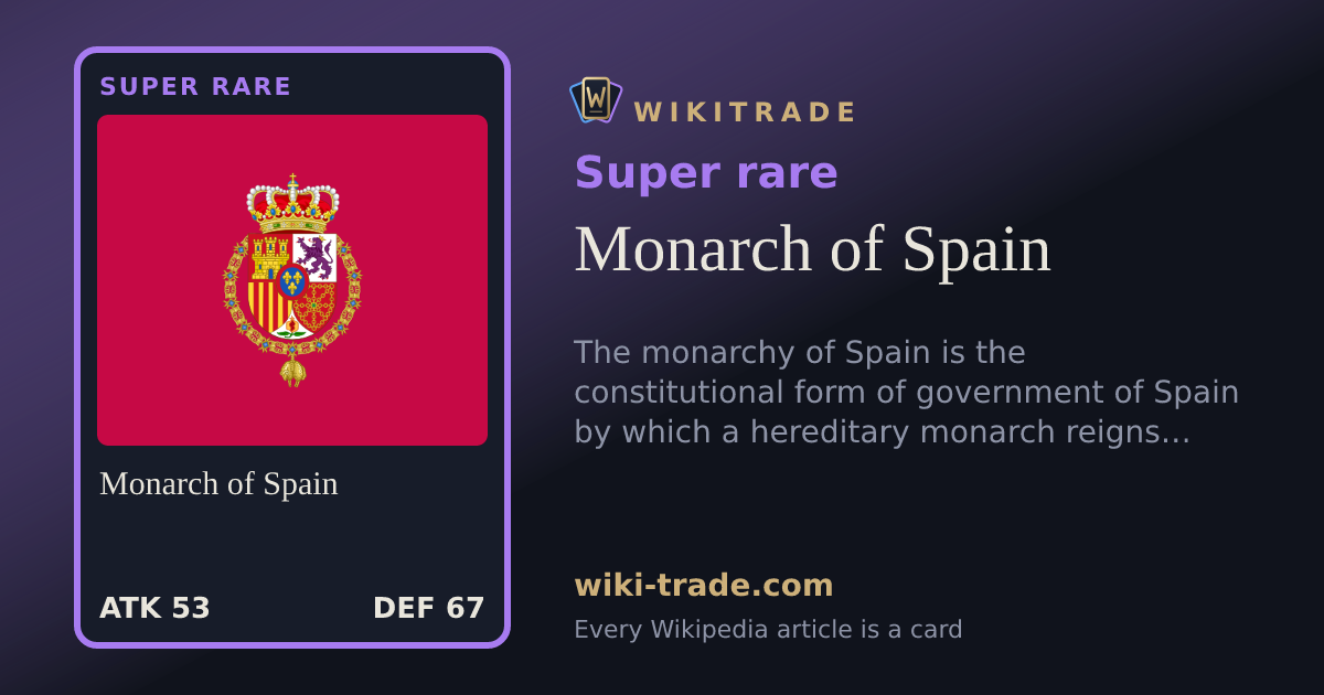 Monarch of Spain — Super rare card