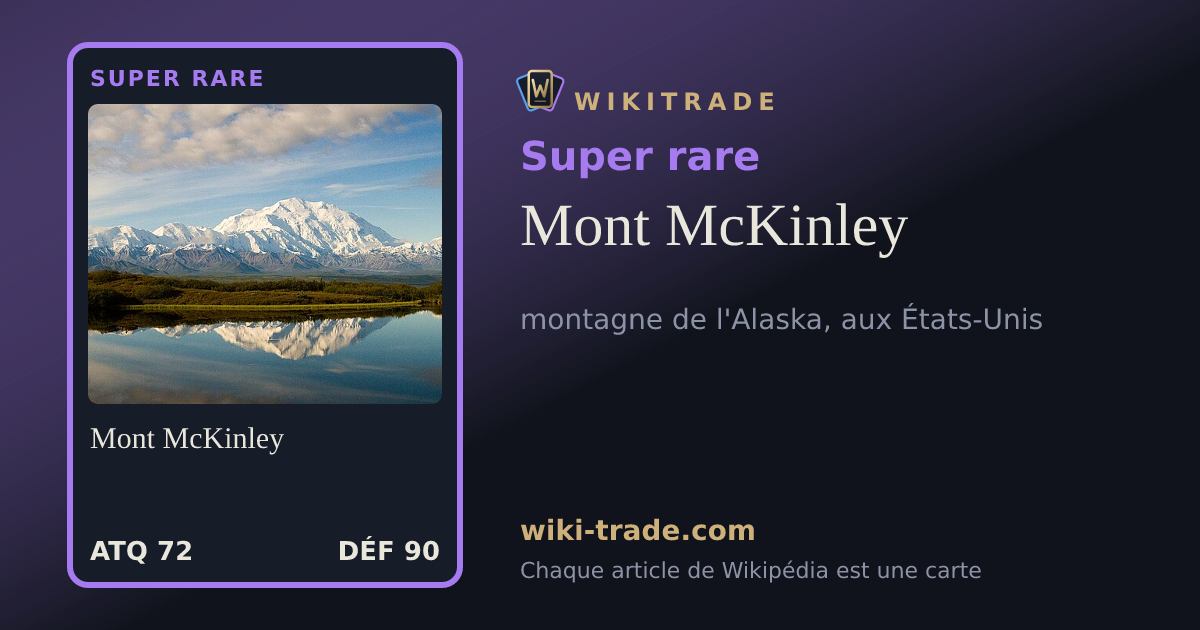 Mont McKinley — carte Super rare