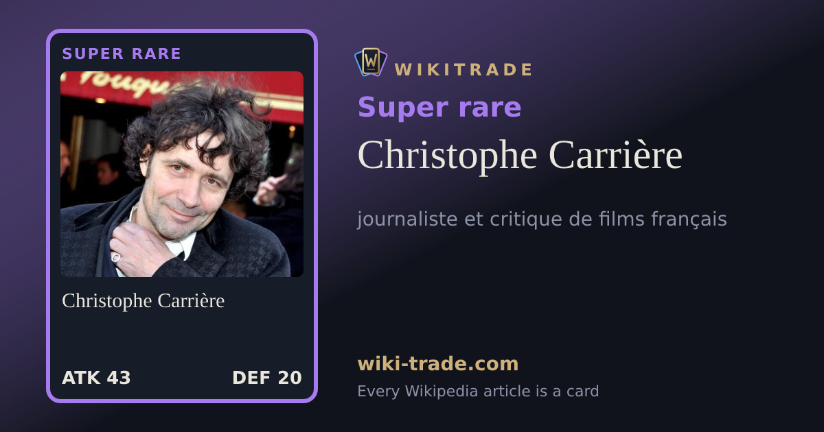 Christophe Carrière — Super rare card