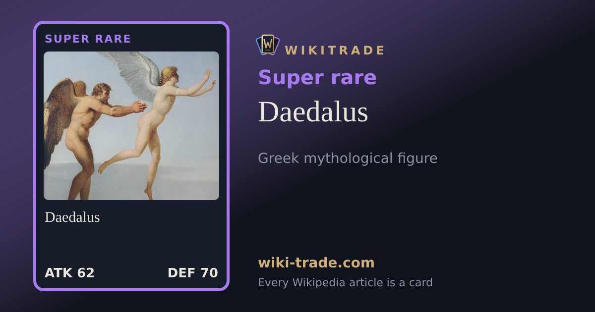 Daedalus — Super rare card