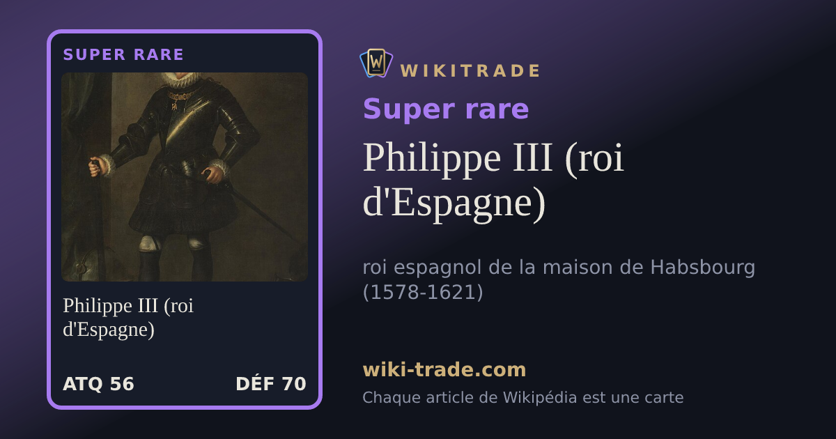 Philippe III (roi d'Espagne) — carte Super rare