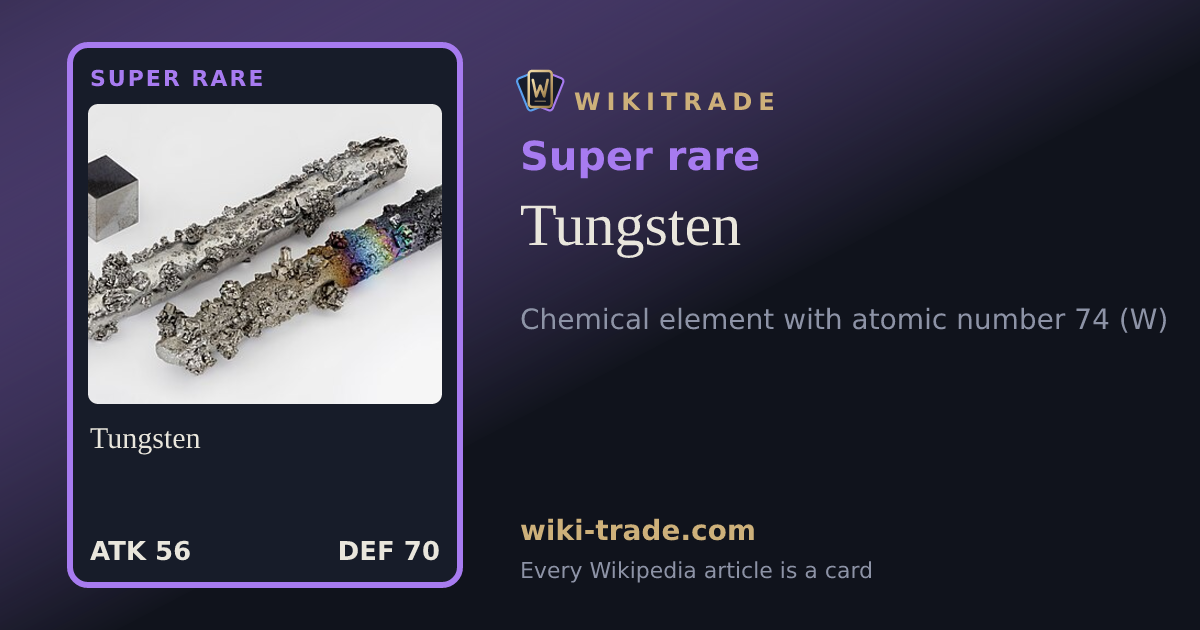 Tungsten — Super rare card