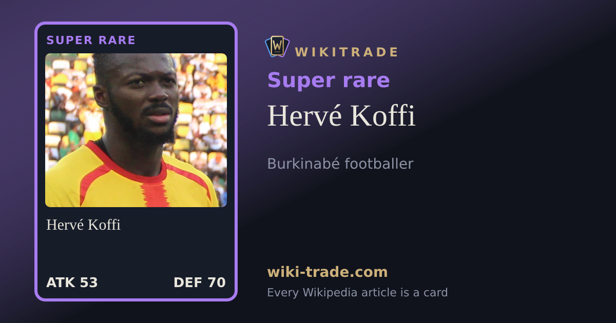 Hervé Koffi — Super rare card