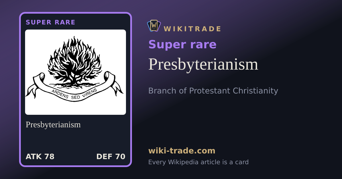 Presbyterianism — Super rare card
