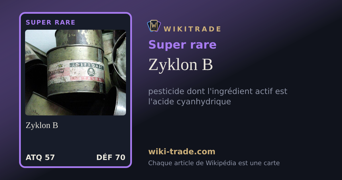 Zyklon B — carte Super rare