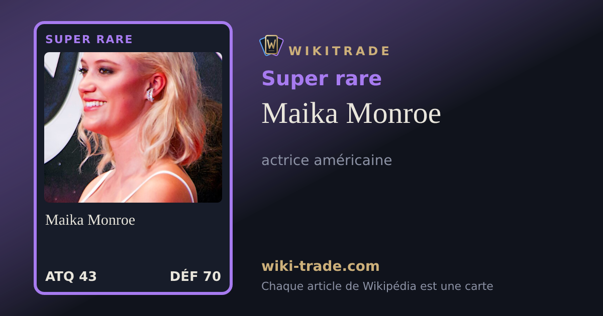 Maika Monroe — carte Super rare