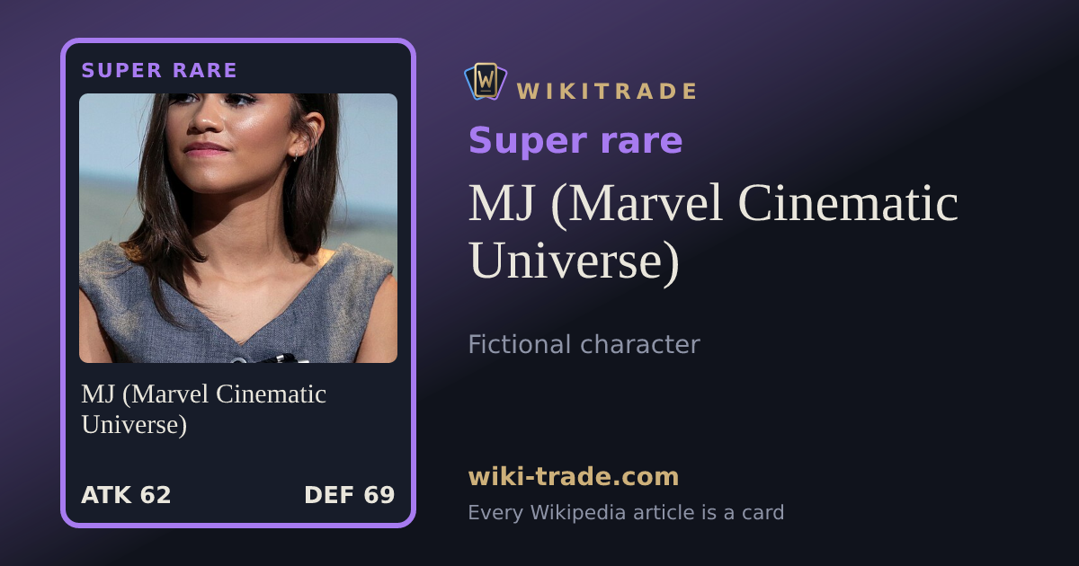 MJ (Marvel Cinematic Universe) — Super rare card