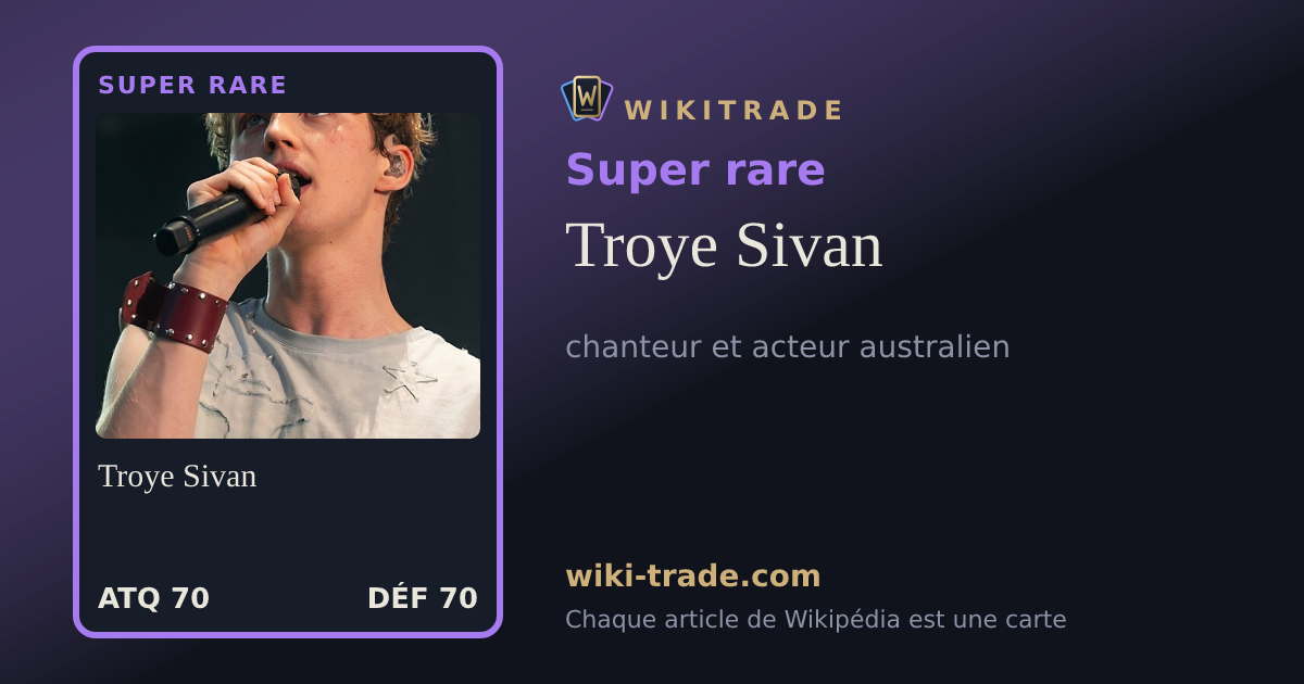 Troye Sivan — carte Super rare