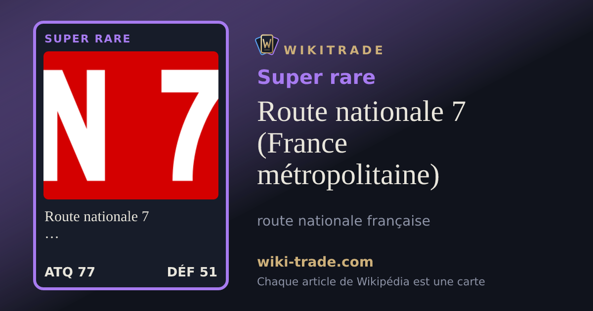 Route nationale 7 (France métropolitaine) — carte Super rare