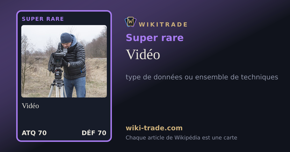Vidéo — carte Super rare