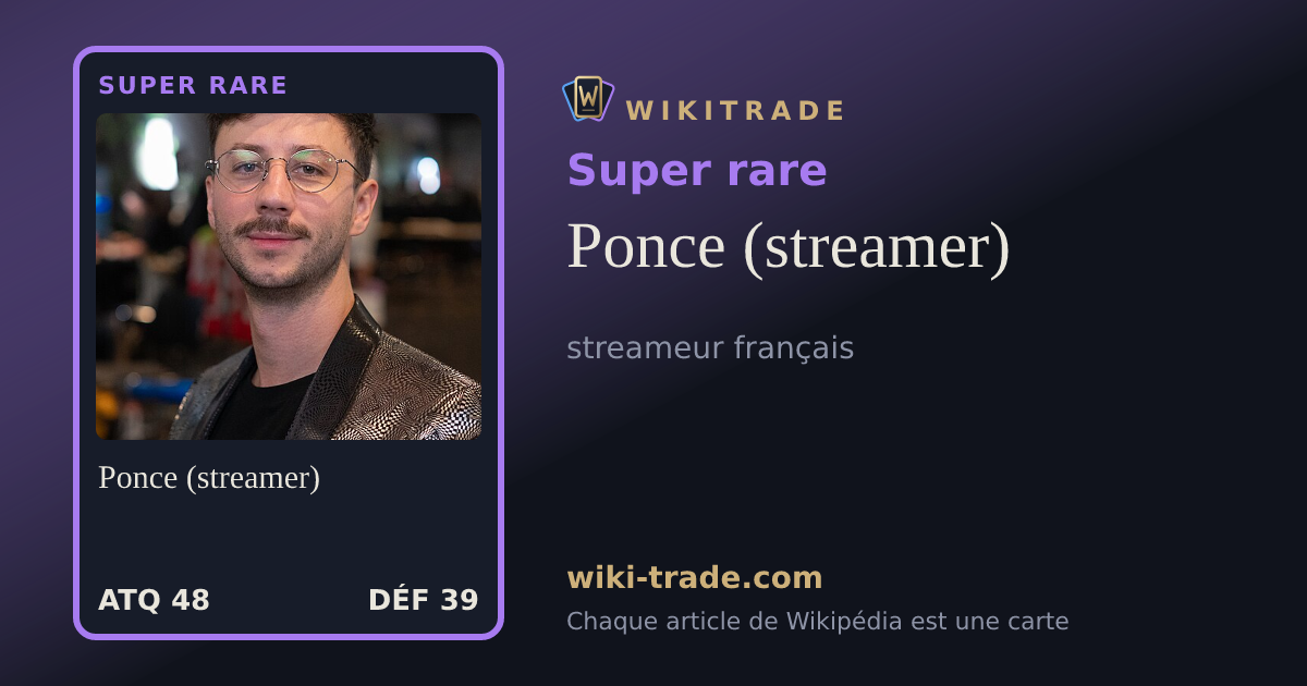 Ponce (streamer) — carte Super rare