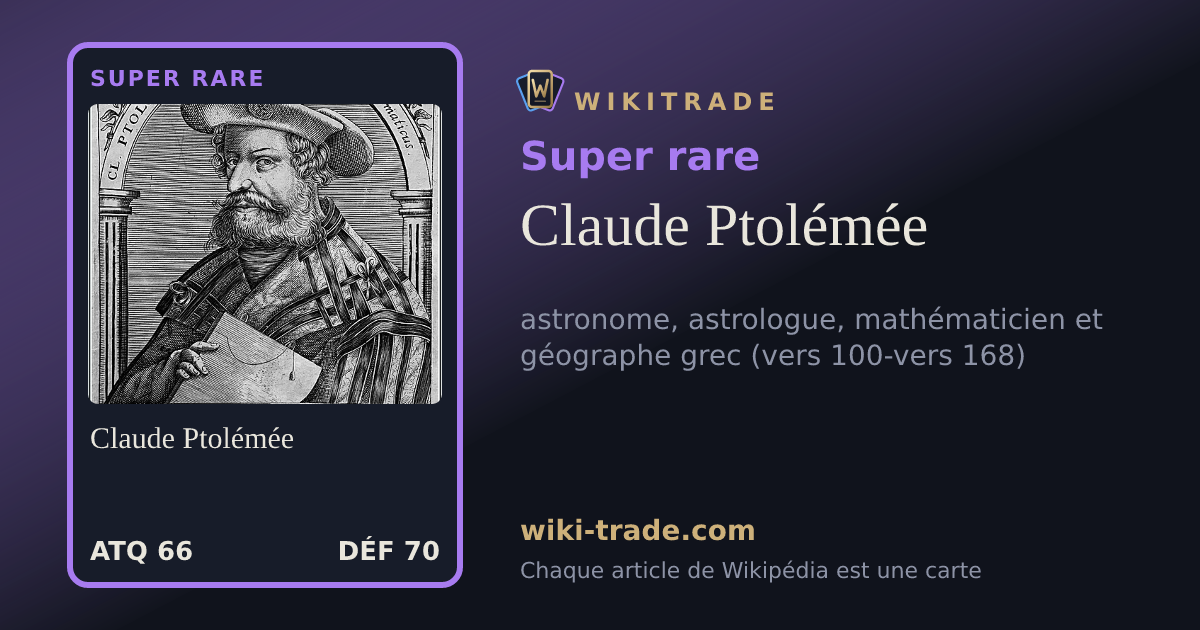 Claude Ptolémée — carte Super rare