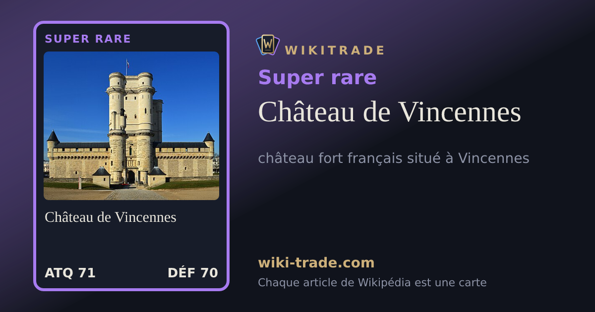 Château de Vincennes — carte Super rare