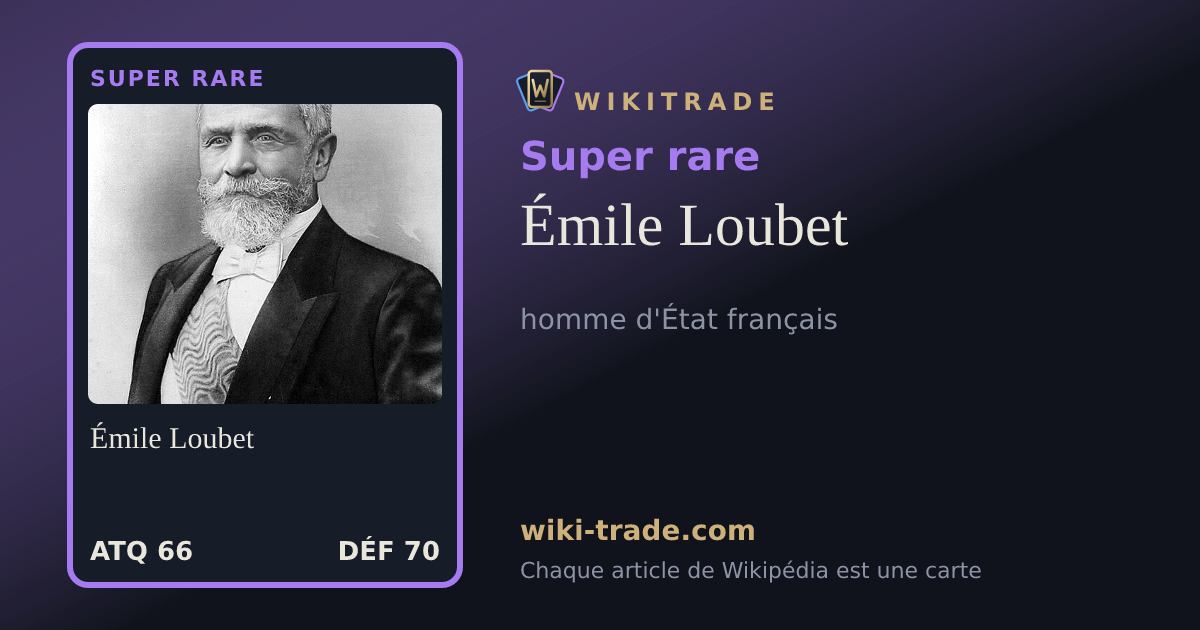 Émile Loubet — carte Super rare