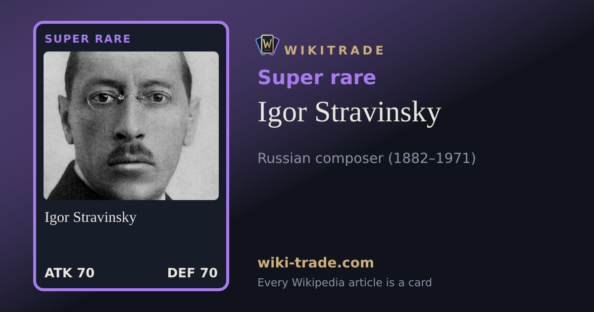 Igor Stravinsky — Super rare card