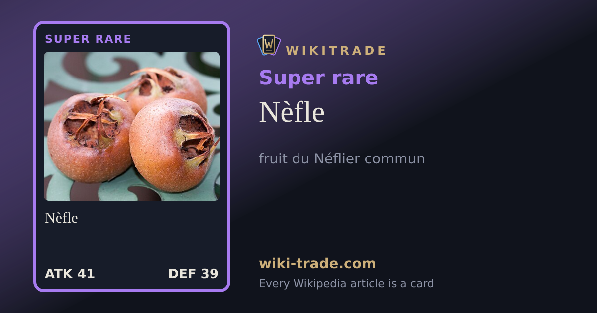 Nèfle — Super rare card