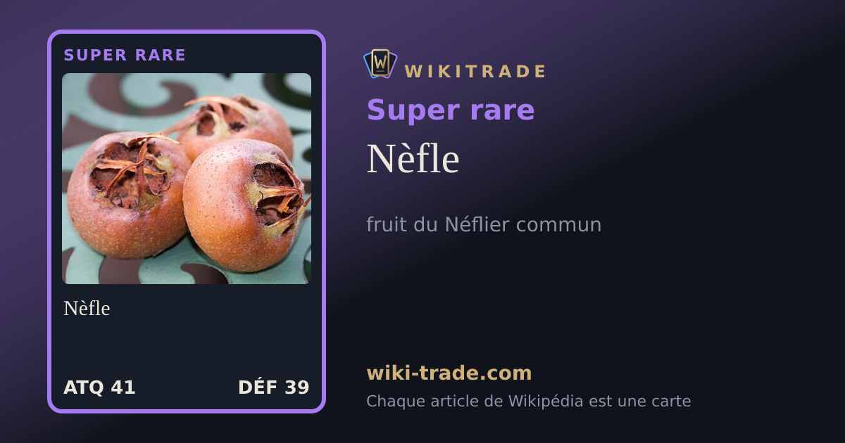 Nèfle — carte Super rare
