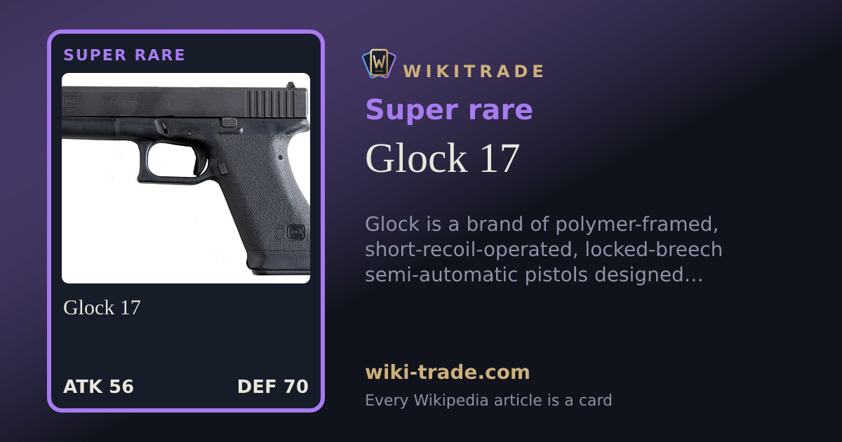 Glock 17 — Super rare card