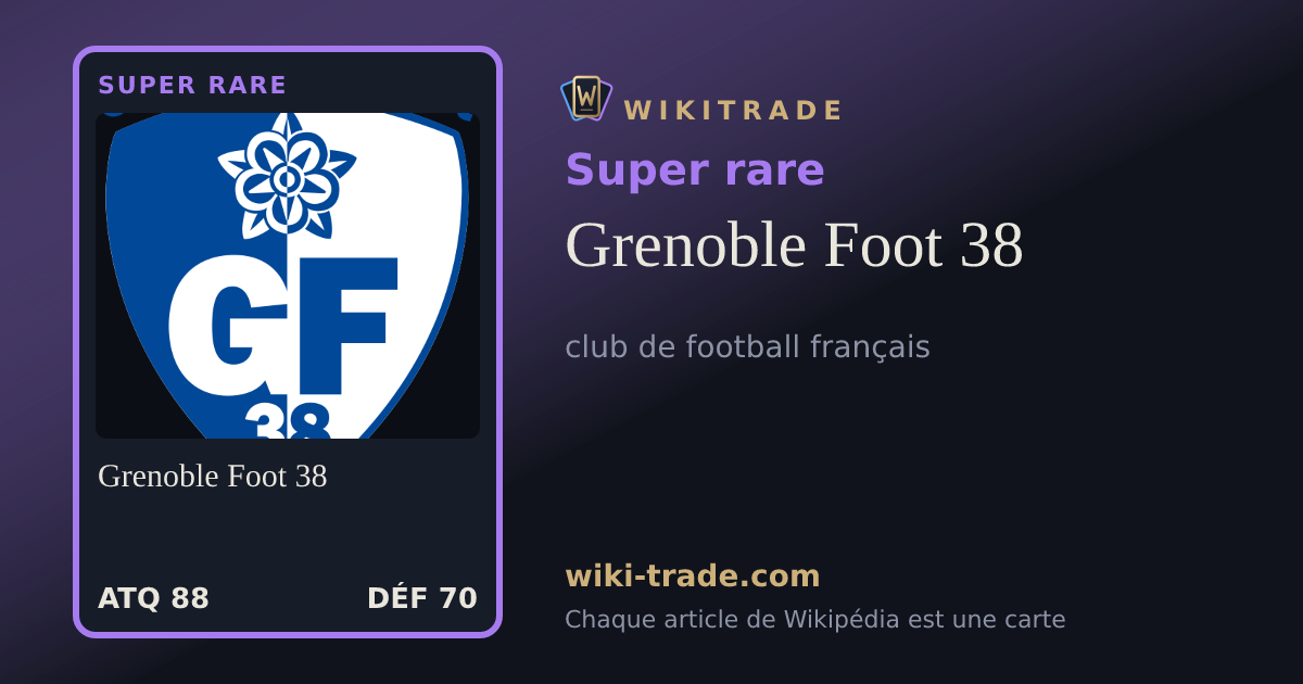 Grenoble Foot 38 — carte Super rare