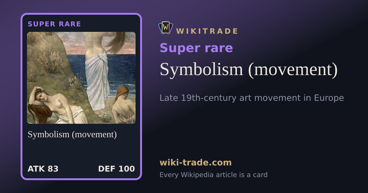 Symbolism (movement) — Super rare card