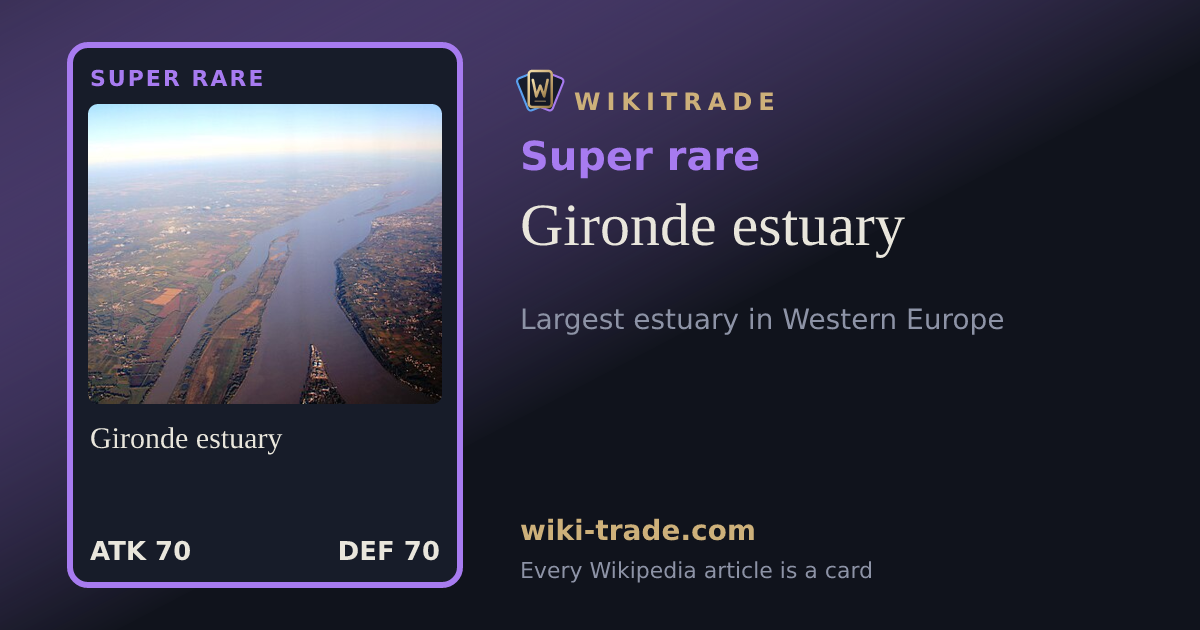 Gironde estuary — Super rare card
