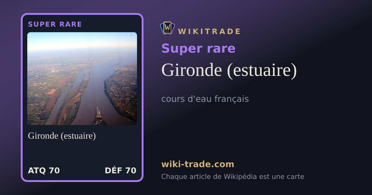 Gironde (estuaire) — carte Super rare