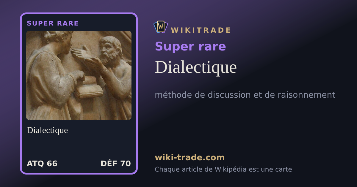 Dialectique — carte Super rare