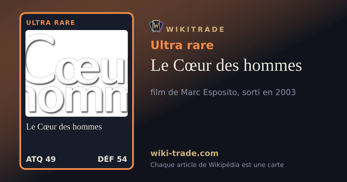Le Cœur des hommes — carte Ultra rare