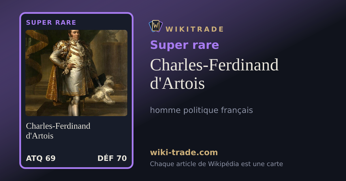 Charles-Ferdinand d'Artois — carte Super rare