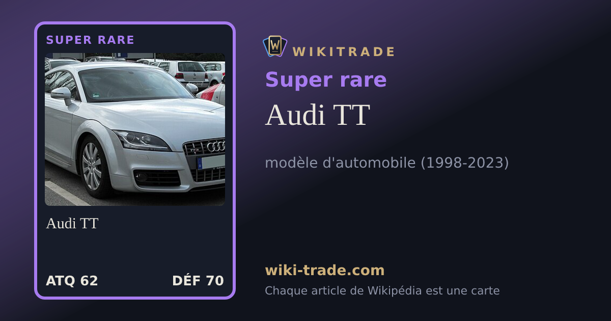 Audi TT — carte Super rare