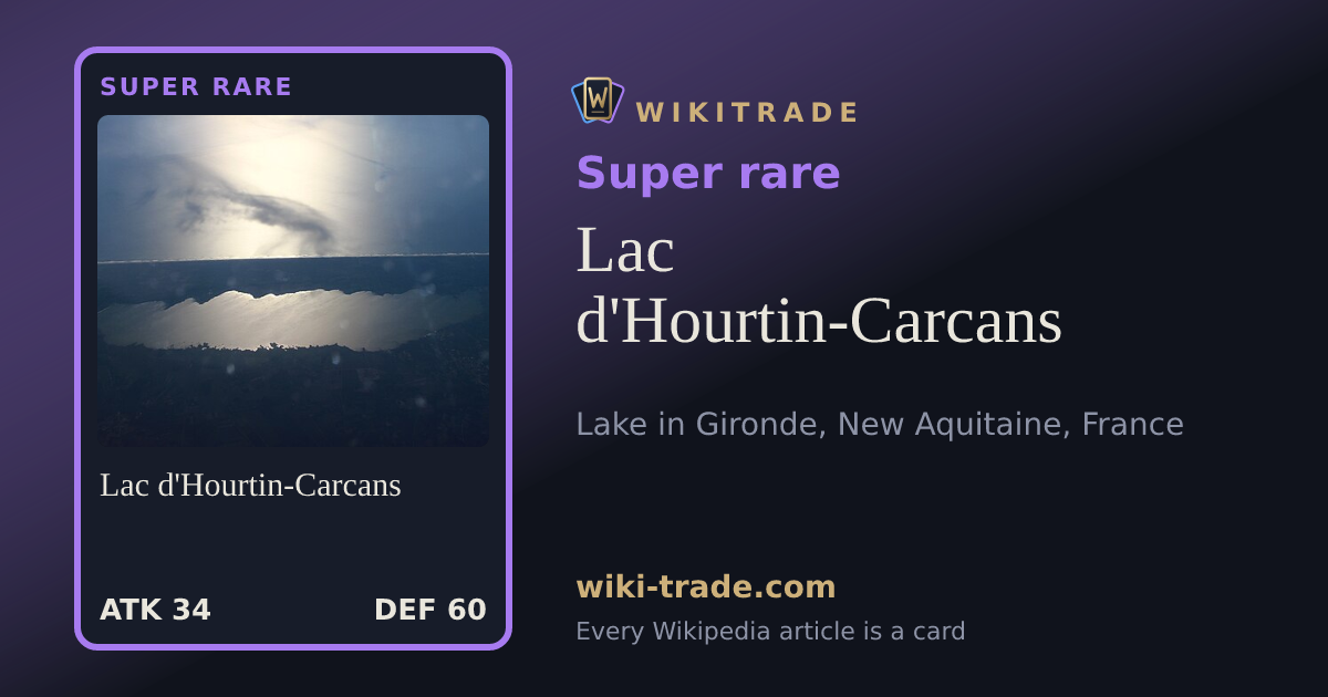 Lac d'Hourtin-Carcans — Super rare card