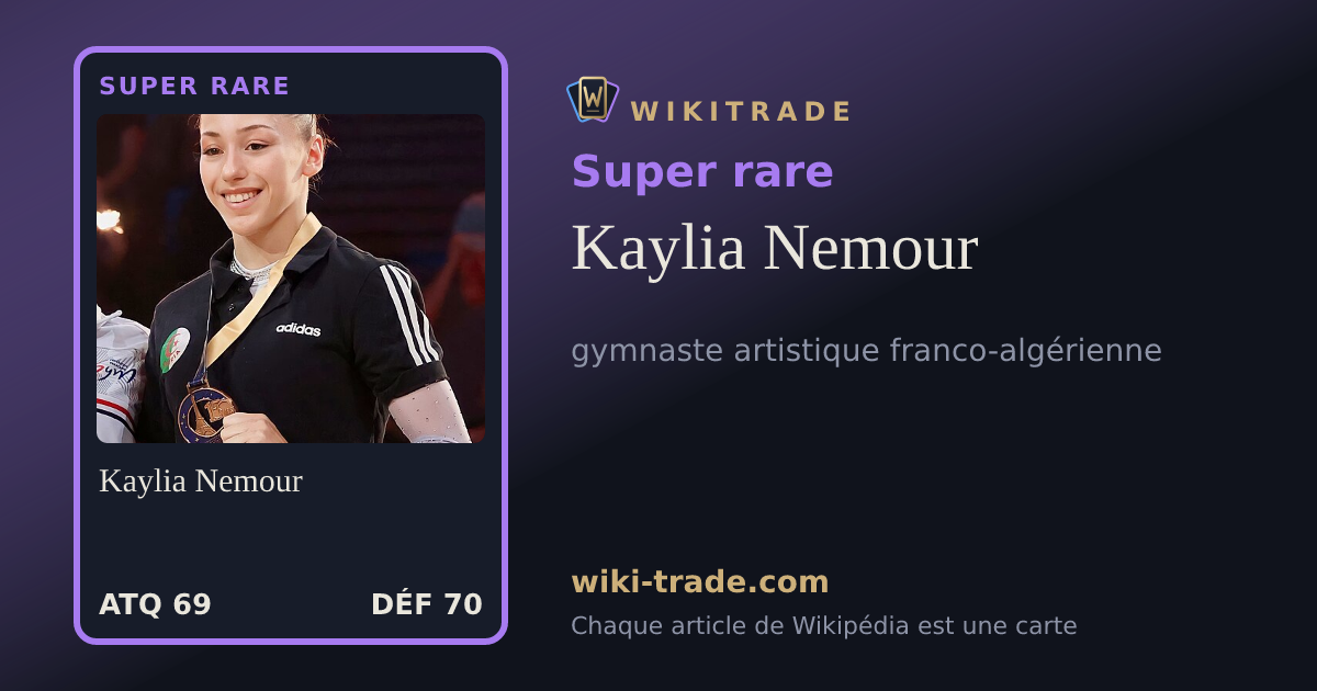 Kaylia Nemour — carte Super rare