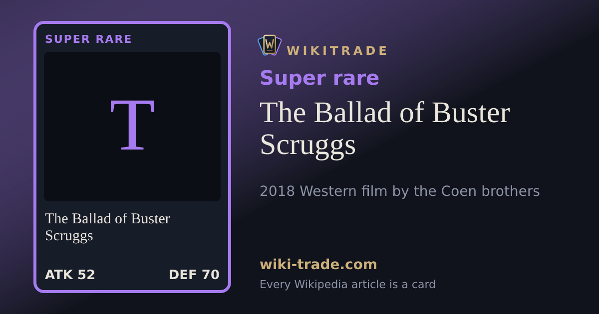 The Ballad of Buster Scruggs — Super rare card
