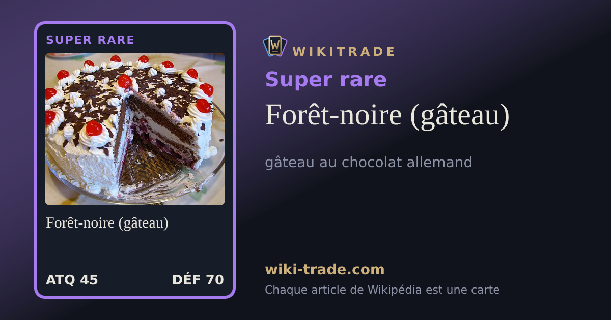 Forêt-noire (gâteau) — carte Super rare