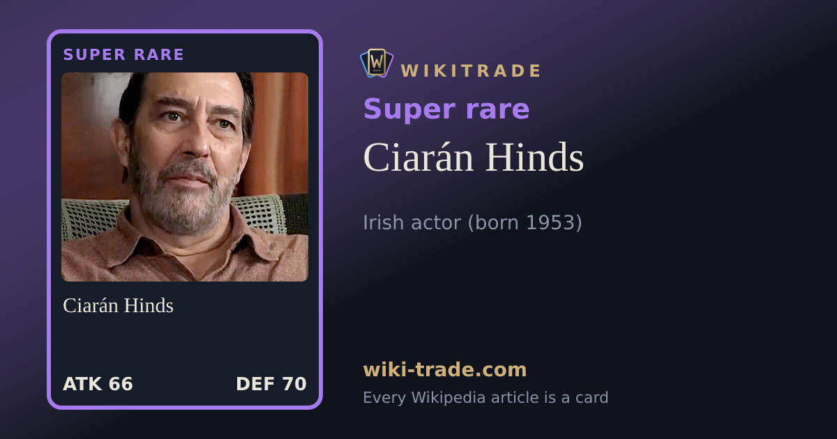 Ciarán Hinds — Super rare card